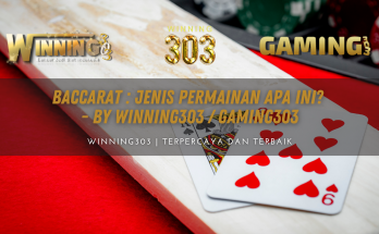 Baccarat : Jenis Permainan Apa Ini? - By WINNING303 / GAMING303