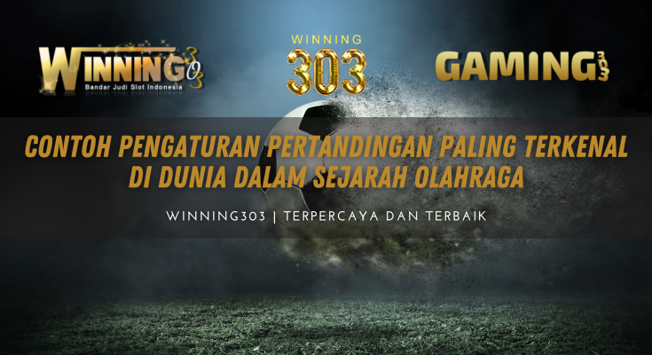 Contoh Pengaturan Pertandingan Paling Terkenal di Dunia dalam Sejarah Olahraga