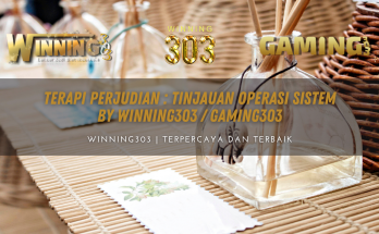 Terapi Perjudian : Tinjauan Operasi Sistem By WINNING303 / GAMING303