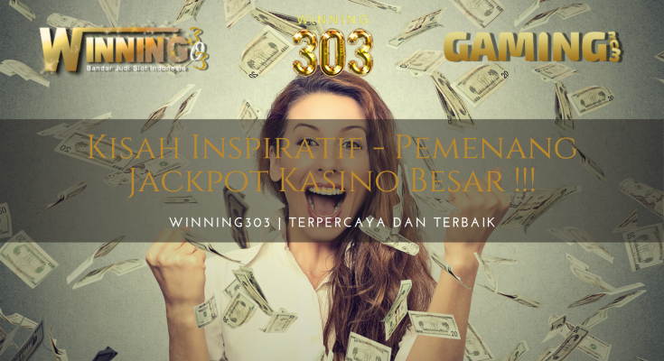 Pemenang Jackpot Kasino Besar !!! - By GAMING303 / WINNING303