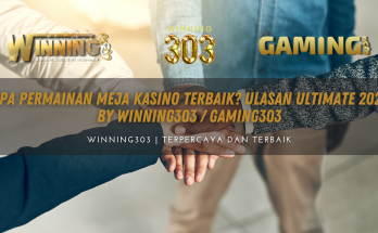 Apa Permainan Meja Kasino Terbaik? Ulasan Ultimate 2021 By WINNING303 / GAMING303