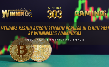 Mengapa Kasino Bitcoin Semakin Populer di tahun 2021 By WINNING303 / GAMING303