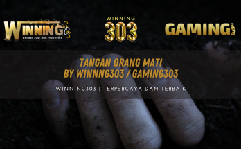 Tangan Orang Mati By WINNNG303 / GAMING303