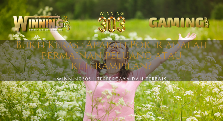 WINNING303 | SITUS AGEN JUDI ONLINE TERPERCAYA DAN TERBAIK