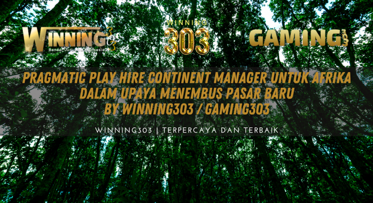 Pragmatic Play Hire Continent Manager untuk Afrika dalam Upaya Menembus Pasar Baru By WINNING303 / GAMING303