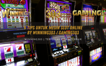 6 Tips untuk Mesin Slot Online By WINNING303 / GAMING303