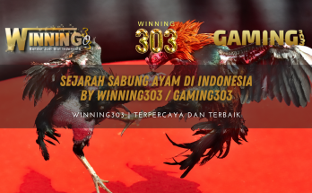 Sejarah Sabung Ayam di Indonesia By WINNING303 / GAMING303