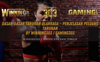 Dasar-dasar taruhan olahraga – Penjelasan Peluang Taruhan By WINNING303 / GAMING303