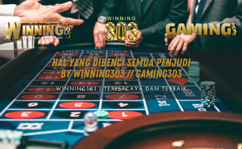 Hal yang Dibenci Semua Penjudi By WINNING303 // GAMING303