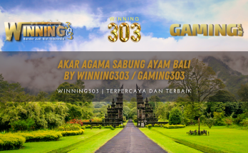 Akar Agama Sabung Ayam Bali By WINNING303 / GAMING303