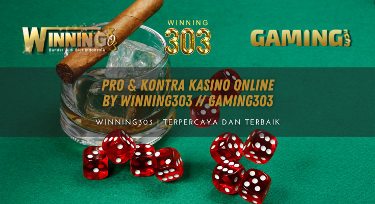 Pro & Kontra Kasino Online By WINNING303 // GAMING303