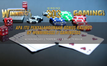 Apa itu Penyalahgunaan Bonus Kasino? BY WINNING303 // GAMING303