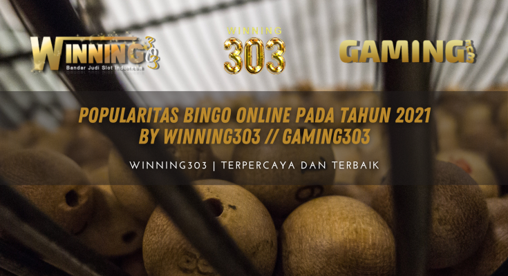 Popularitas Bingo Online pada tahun 2021 BY WINNING303 // GAMING303