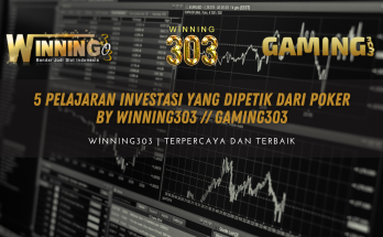 5 Pelajaran Investasi yang Dipetik Dari Poker BY WINNING303 // GAMING303