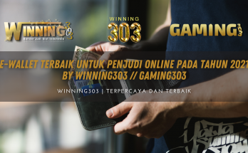 E-Wallet Terbaik untuk Penjudi Online pada tahun 2021 BY WINNING303 // GAMING303