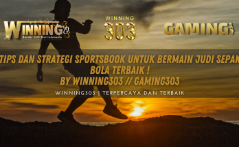 Tips dan Strategi SportsBook untuk Bermain Judi Sepak Bola Terbaik ! By WINNING303 // GAMING303