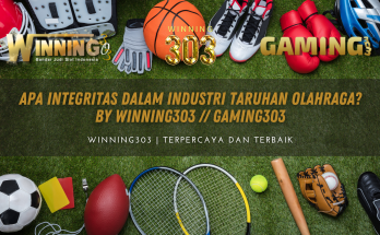 Apa Integritas dalam Industri Taruhan Olahraga? By WINNING303 // GAMING303