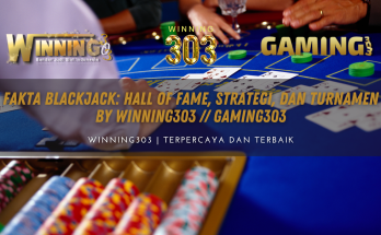 Fakta Blackjack: Hall of Fame, Strategi, dan Turnamen By WINNING303 // GAMING303