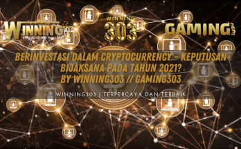 Berinvestasi dalam Cryptocurrency - Keputusan Bijaksana pada tahun 2021? By WINNING303 // GAMING303