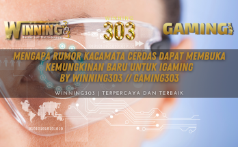 Mengapa Rumor Kacamata Cerdas Dapat Membuka Kemungkinan Baru untuk iGaming By WINNING303 // GAMING303