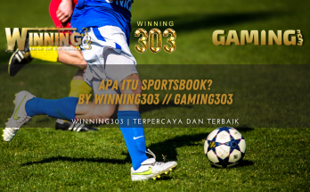 Apa Itu Sportsbook? bY WINNING303 // GAMING303