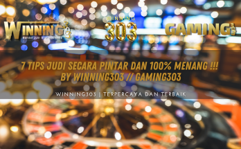 7 Tips Judi Secara Pintar Dan 100% Menang !!! - By WINNING303 // GAMING303