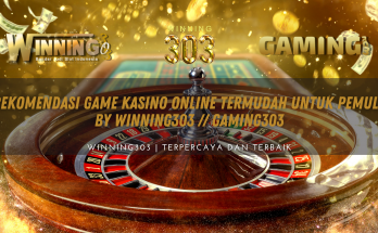 Rekomendasi Game Kasino Online Termudah untuk Pemula By WINNING303 // GAMING303