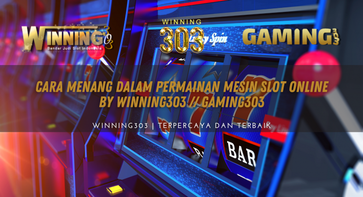 Cara Menang Dalam Permainan Mesin Slot Online