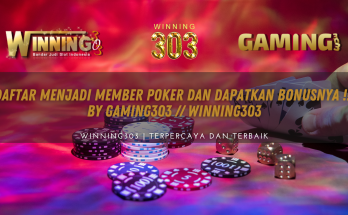 Daftar Menjadi Member Poker dan Dapatkan Bonusnya !!! - WINNING303