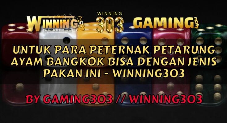 Untuk Para Peternak Petarung Ayam Bangkok Bisa Dengan Jenis Pakan Ini - WINNING303