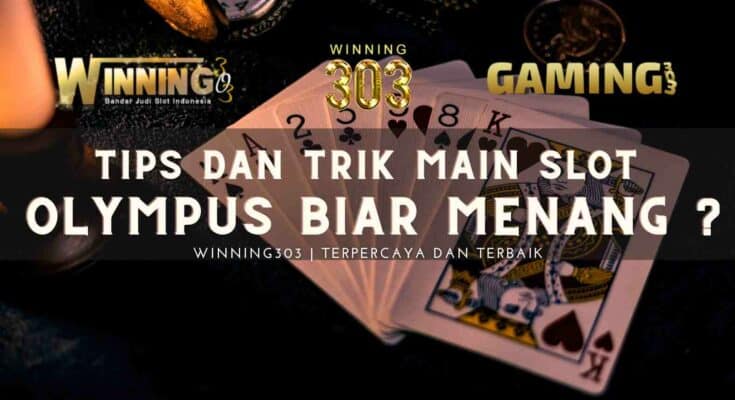 Tips dan Trik Main Slot Olympus Biar Menang