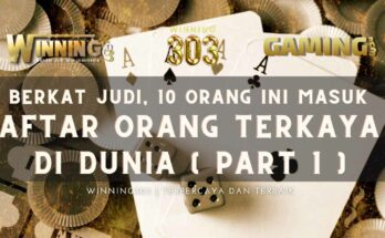 Berkat Judi, 10 Orang Ini Masuk Daftar Orang Terkaya di Dunia ( Part 1 )