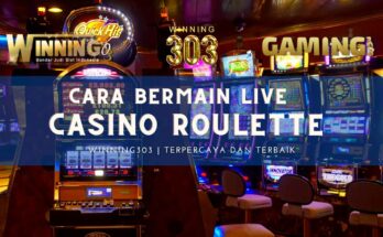 Cara Bermain Live Casino Roulette - Winning303