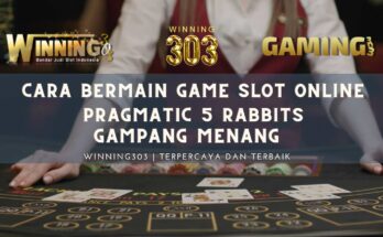 Cara Bermain Game Slot Online Pragmatic 5 Rabbits Megaways Gampang Menang