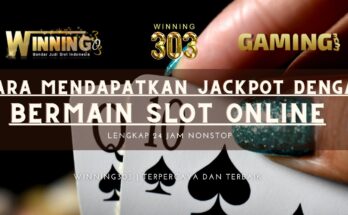 CARA MENDAPATKAN JACKPOT DENGAN BERMAIN SLOT ONLINE