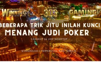 Beberapa Trik Jitu Inilah Kunci Untuk Menang Judi Online Poker