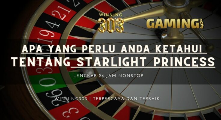 Apa yang Perlu Anda Ketahui Tentang Varian Slot Starlight Princess