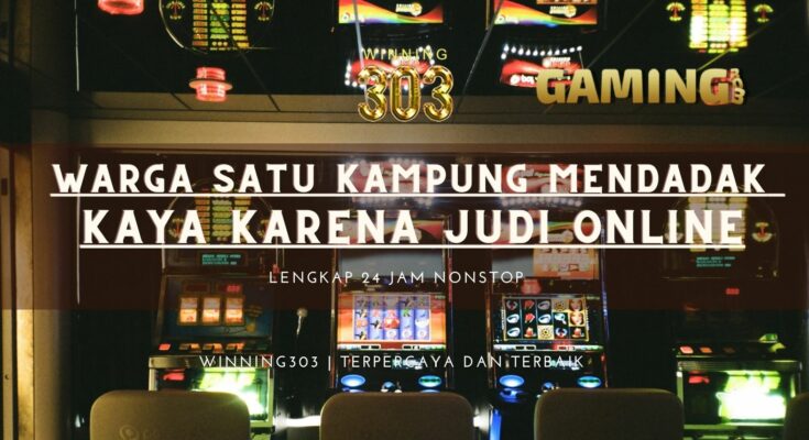 Warga Satu Kampung Mendadak Kaya karena Judi Online