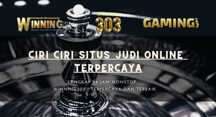 Ciri ciri situs judi online terpercaya