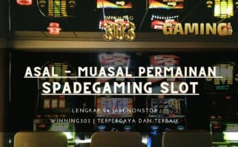 Asal - Muasal Permainan SpadeGaming Slot