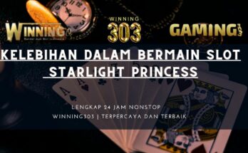 Kelebihan dalam Bermain Slot Starlight Princess