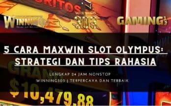 5 Cara MaxWin Slot Olympus: Strategi dan Tips Rahasia