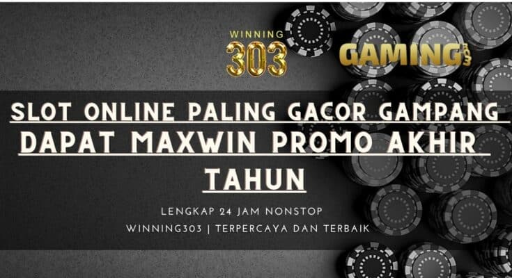 Slot Online Paling Gacor Gampang Dapat Maxwin Promo Akhir Tahun