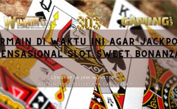 Bermain Di Waktu Ini Agar Jackpot Sensasional Slot Sweet Bonanza