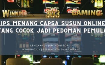 TIPS MENANG CAPSA SUSUN ONLINE YANG COCOK JADI PEDOMAN PEMULA