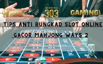 3 Tips Anti Rungkad Slot Online Gacor Mahjong Ways 2