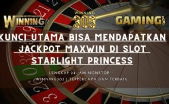 Kunci Utama Bisa Mendapatkan Jackpot Maxwin Di Slot Starlight Princess