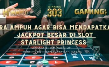 Cara Ampuh agar Bisa Mendapatkan Jackpot Besar Di Slot Starlight Princess