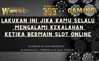 Lakukan Ini Jika Kamu Selalu Mengalami Kekalahan Ketika Bermain Slot Online