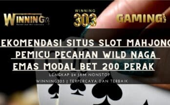 Rekomendasi Situs Slot Mahjong Pemicu Pecahan Wild Naga Emas Modal Bet 200 Perak